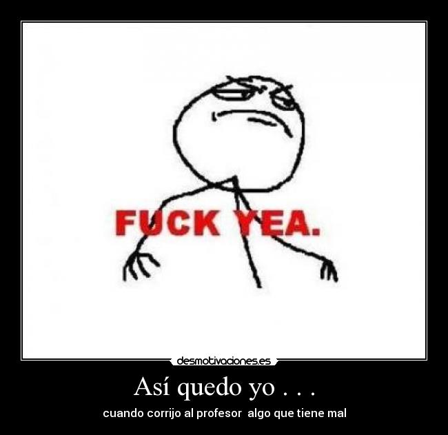 Así quedo yo . . . - 