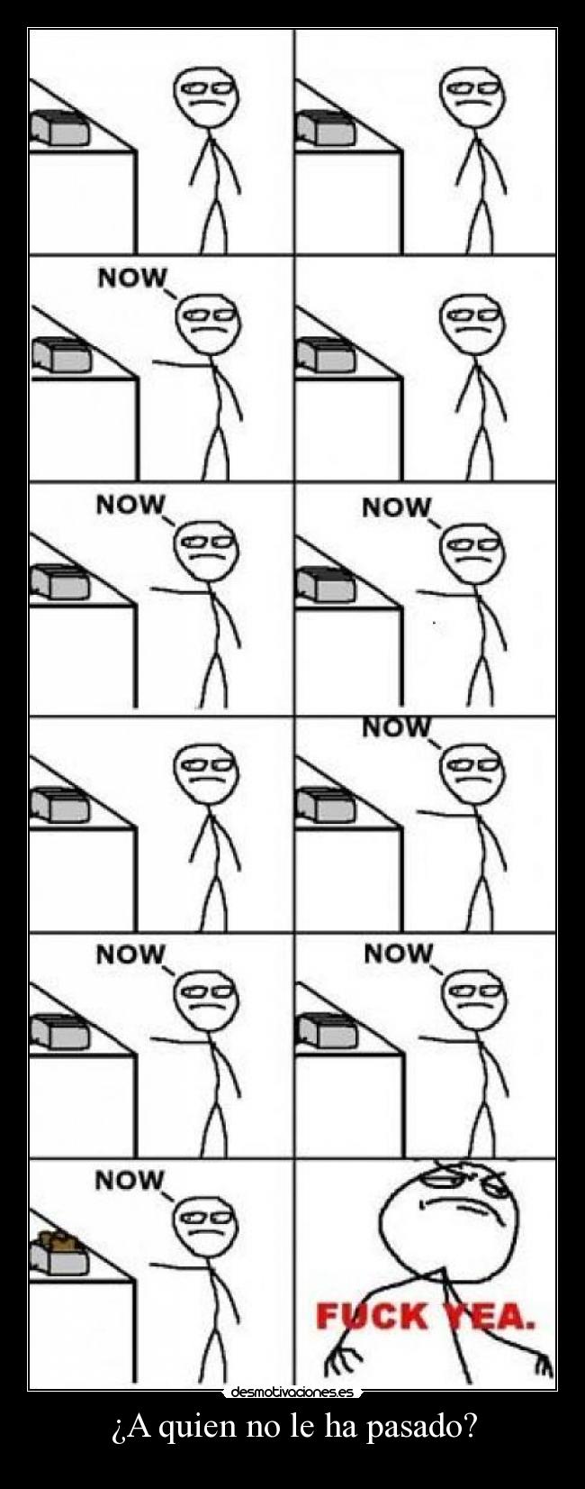 ¿A quien no le ha pasado? - 