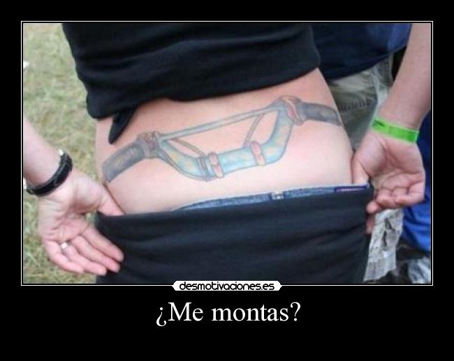 ¿Me montas? -