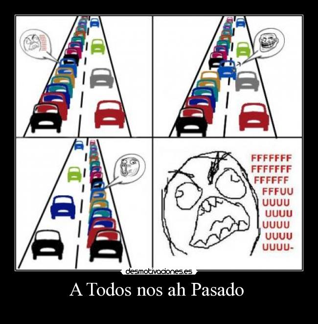 A Todos nos ah Pasado -