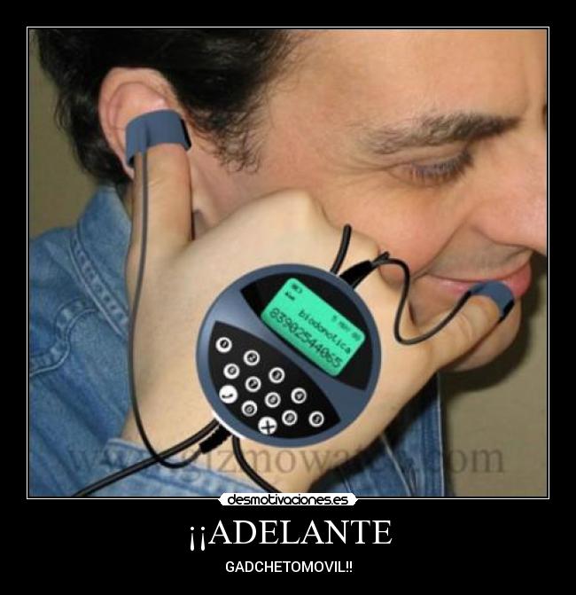 ¡¡ADELANTE - GADCHETOMOVIL!!