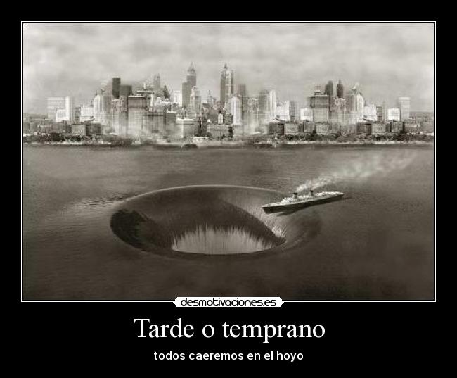 Tarde o temprano - 