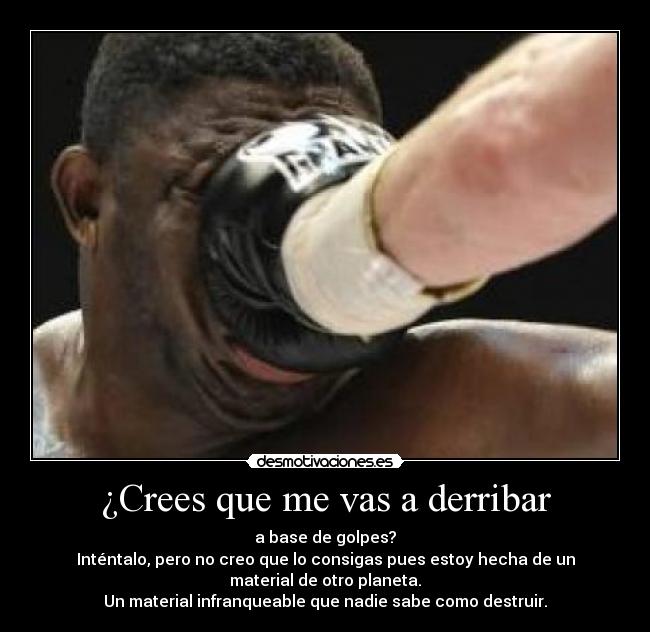 carteles crees que vas derribar desmotivaciones