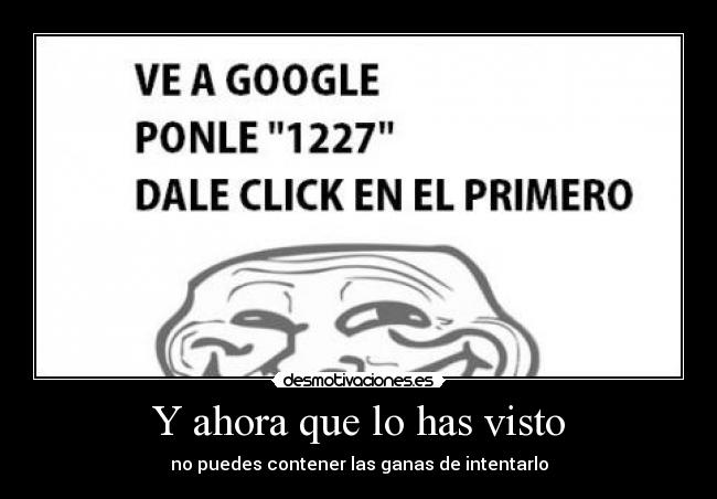 Y ahora que lo has visto -