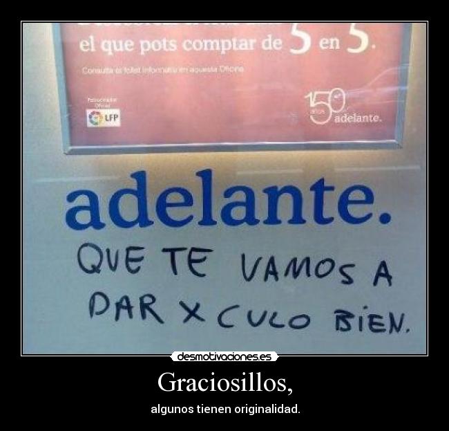 Graciosillos, - algunos tienen originalidad.