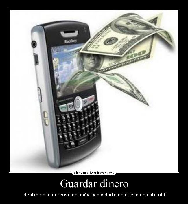Guardar dinero - dentro de la carcasa del móvil y olvidarte de que lo dejaste ahí