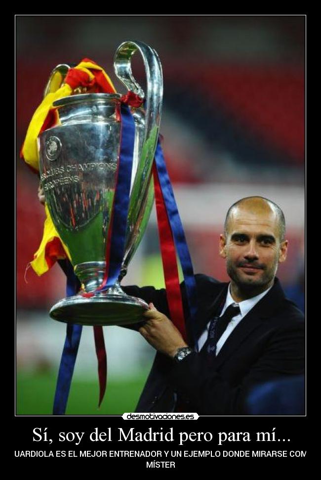 Sí, soy del Madrid pero para mí... -