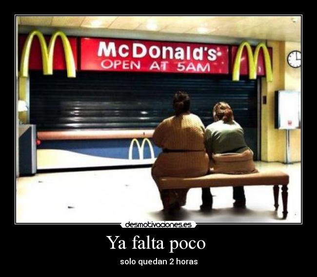 Ya falta poco - solo quedan 2 horas