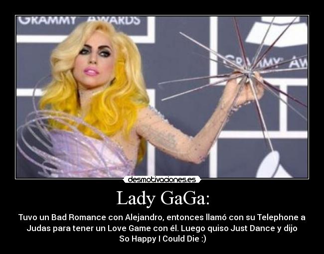 Lady GaGa: - 