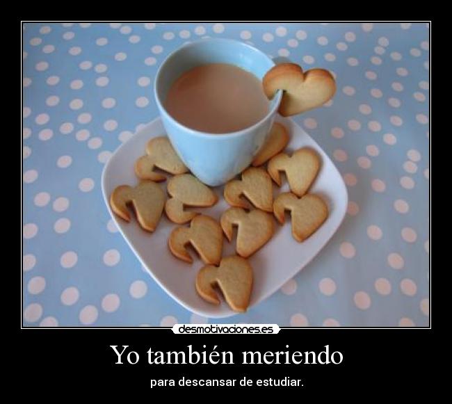 Yo también meriendo -