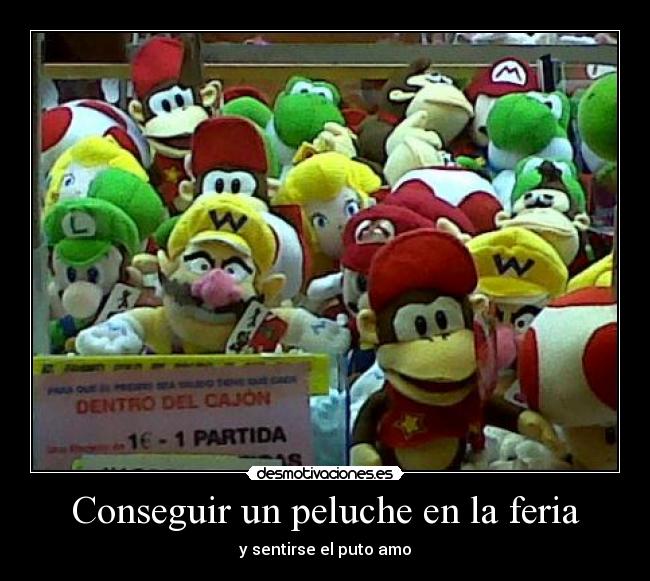 Conseguir un peluche en la feria - y sentirse el puto amo