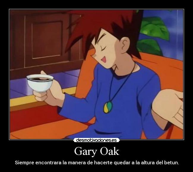 Gary Oak - 