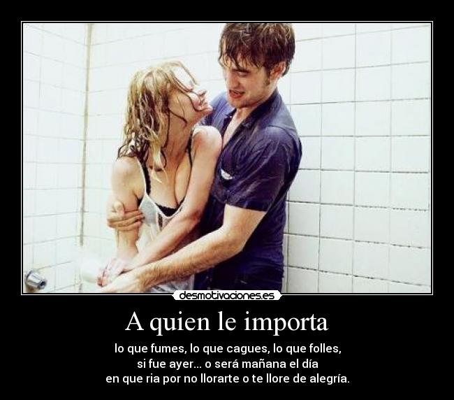 A quien le importa -