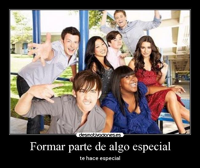 Formar parte de algo especial -