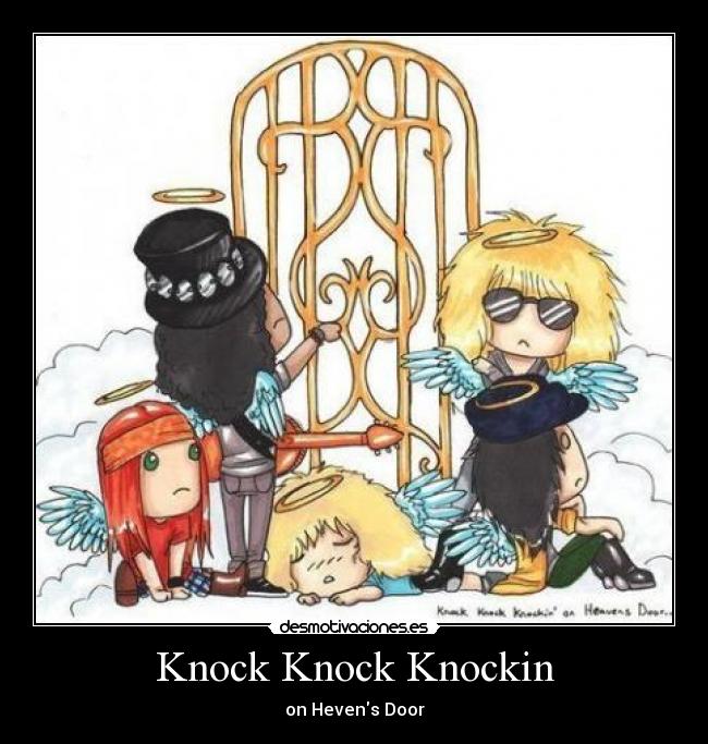 Knock Knock Knockin - on Hevens Door