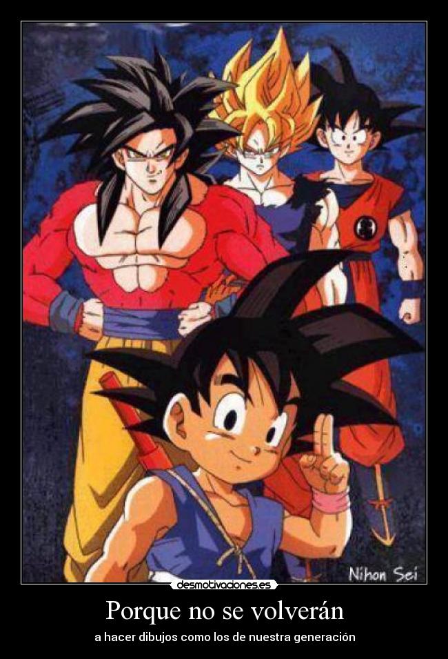 Porque no se volverán - a hacer dibujos como los de nuestra generación