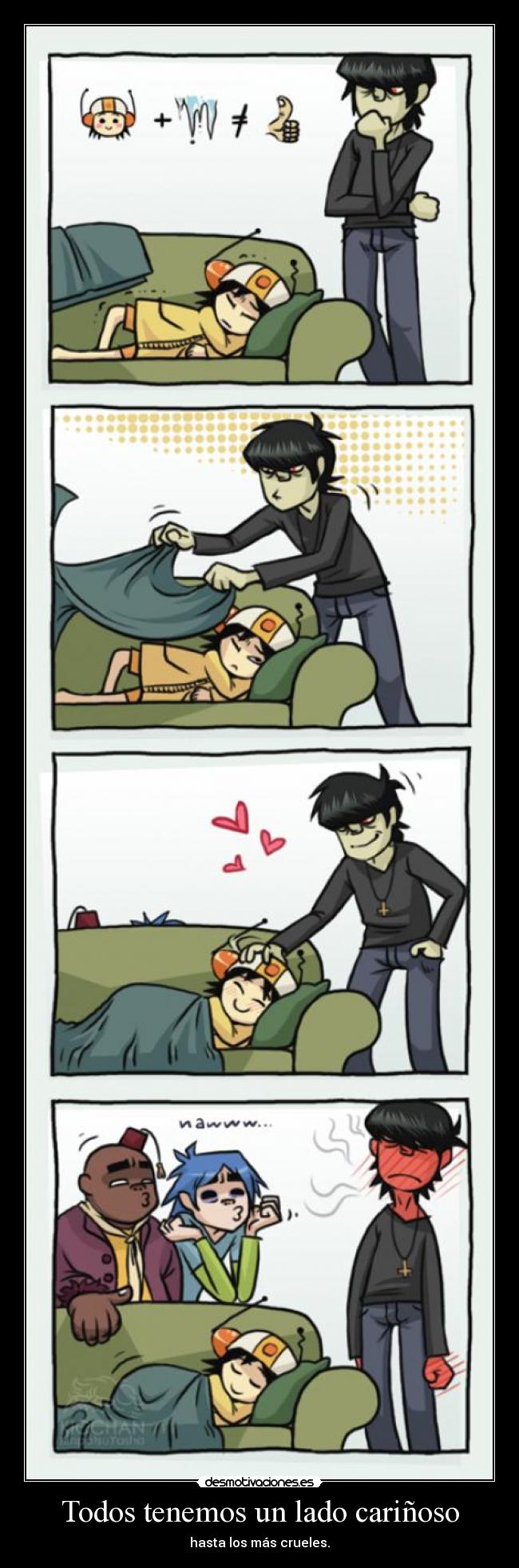 Todos tenemos un lado cariñoso -