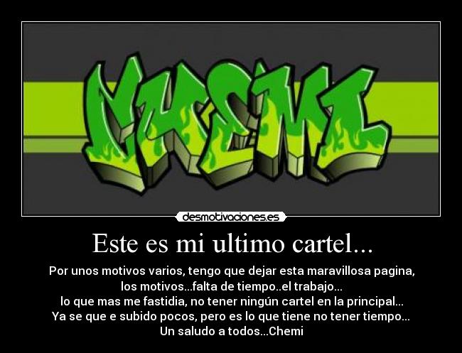 Este es mi ultimo cartel... -