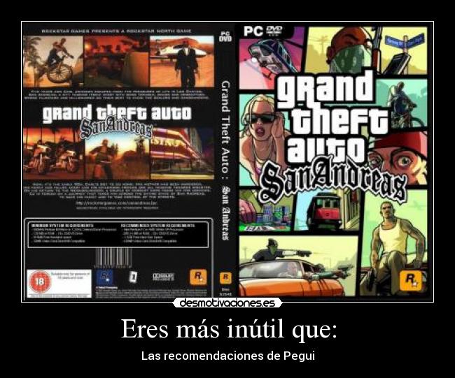 Eres más inútil que: - Las recomendaciones de Pegui