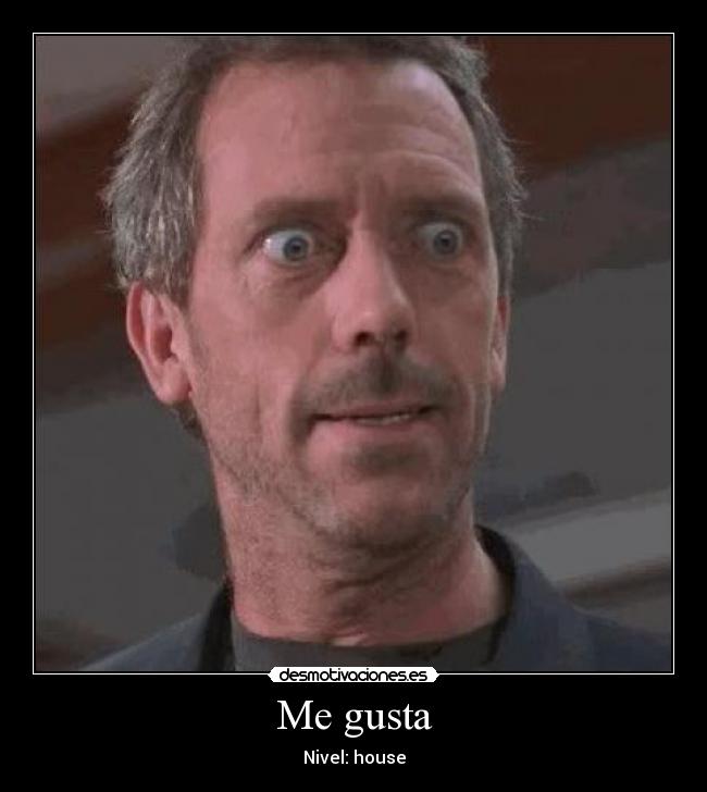 Me gusta - Nivel: house