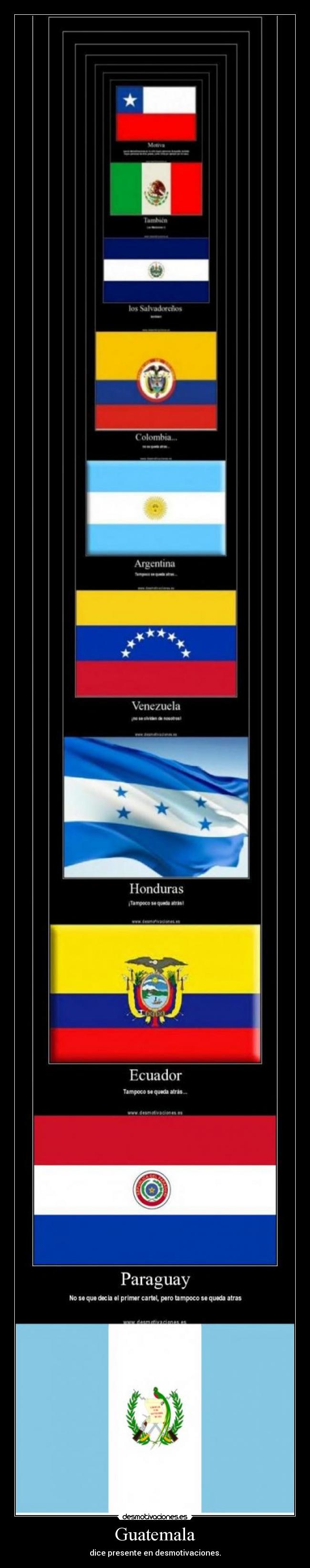 Guatemala - dice presente en desmotivaciones.