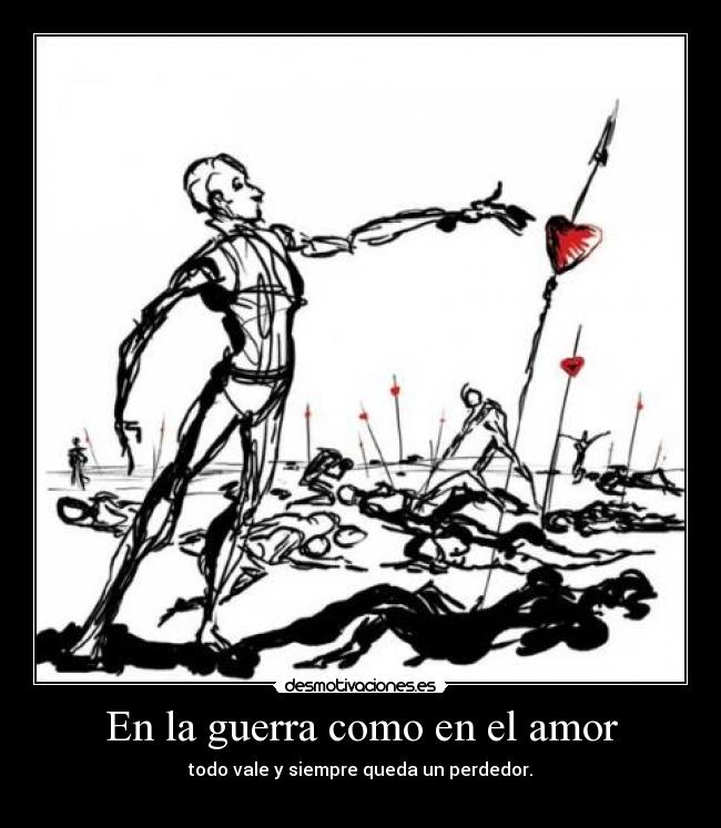 En la guerra como en el amor -