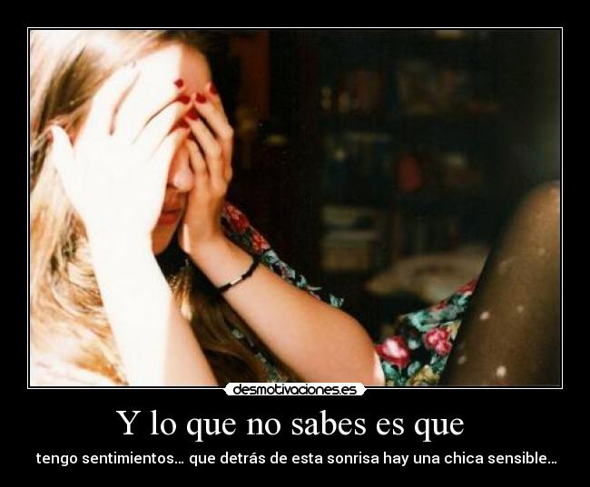 Y lo que no sabes es que -