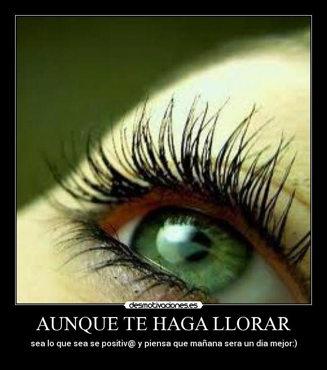 AUNQUE TE HAGA LLORAR - 