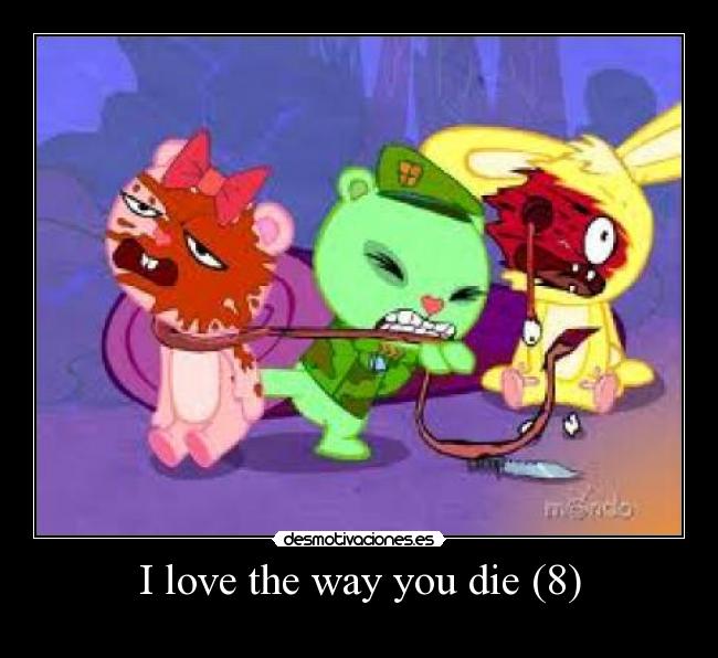 I love the way you die (8) -