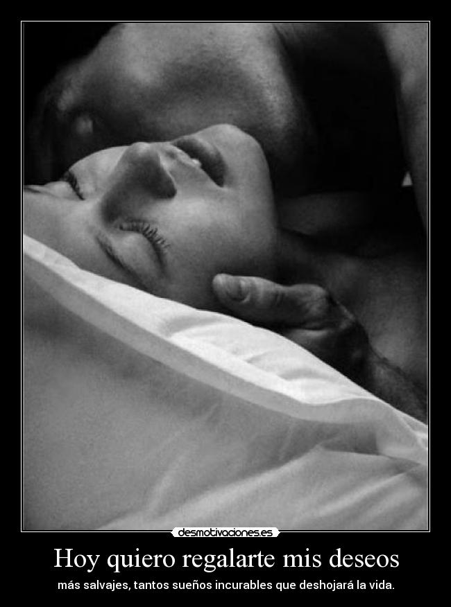 Hoy quiero regalarte mis deseos - 
