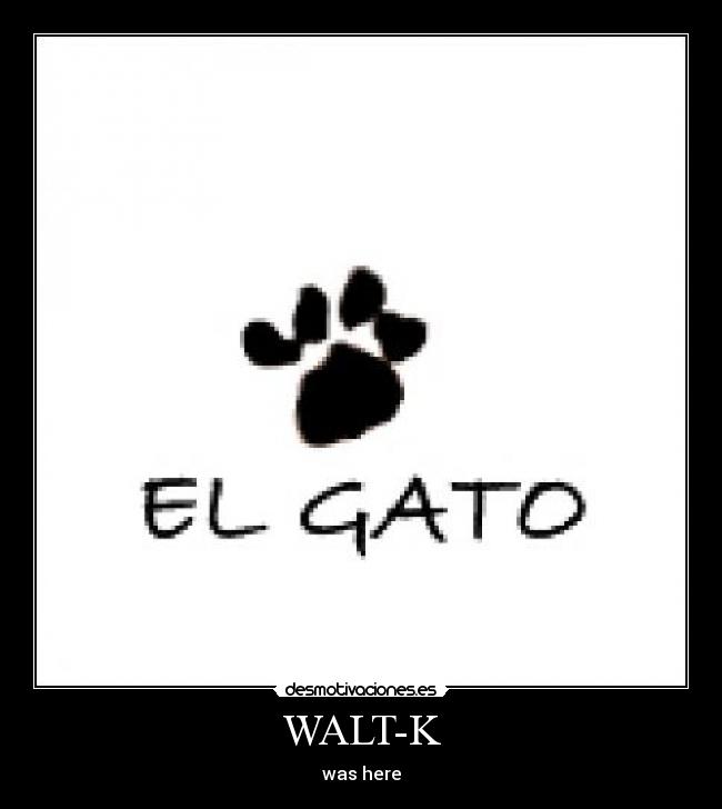 carteles walt-k desmotivaciones