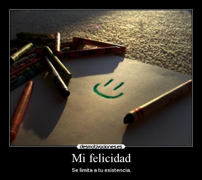 Mi felicidad - 