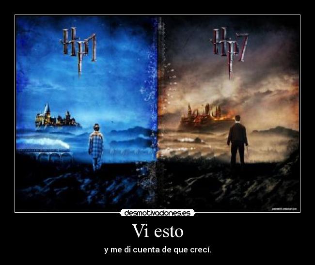 carteles harry potter madurar crecer hp1 hp7 desmotivaciones