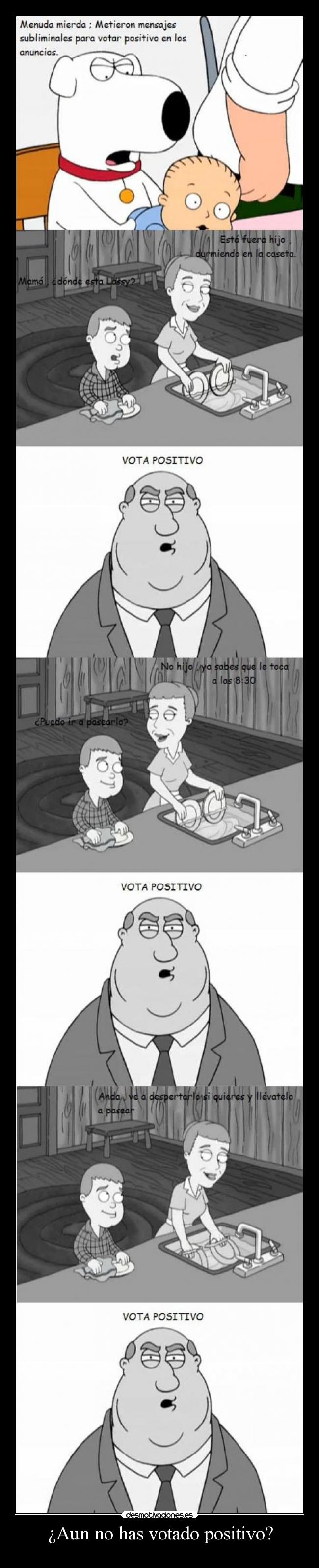 ¿Aun no has votado positivo? -