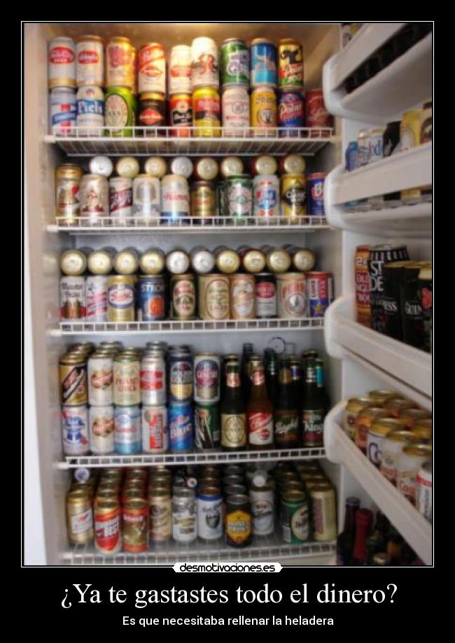 ¿Ya te gastastes todo el dinero? -