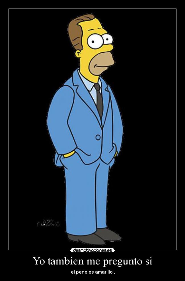 Yo tambien me pregunto si -
