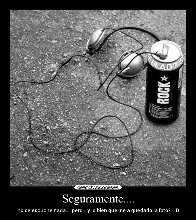 Seguramente.... - 