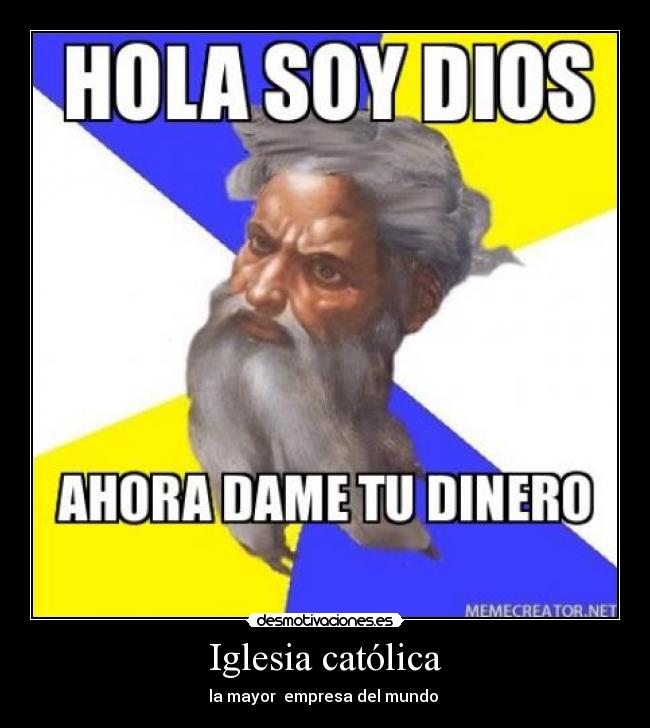 Iglesia católica - la mayor empresa del mundo