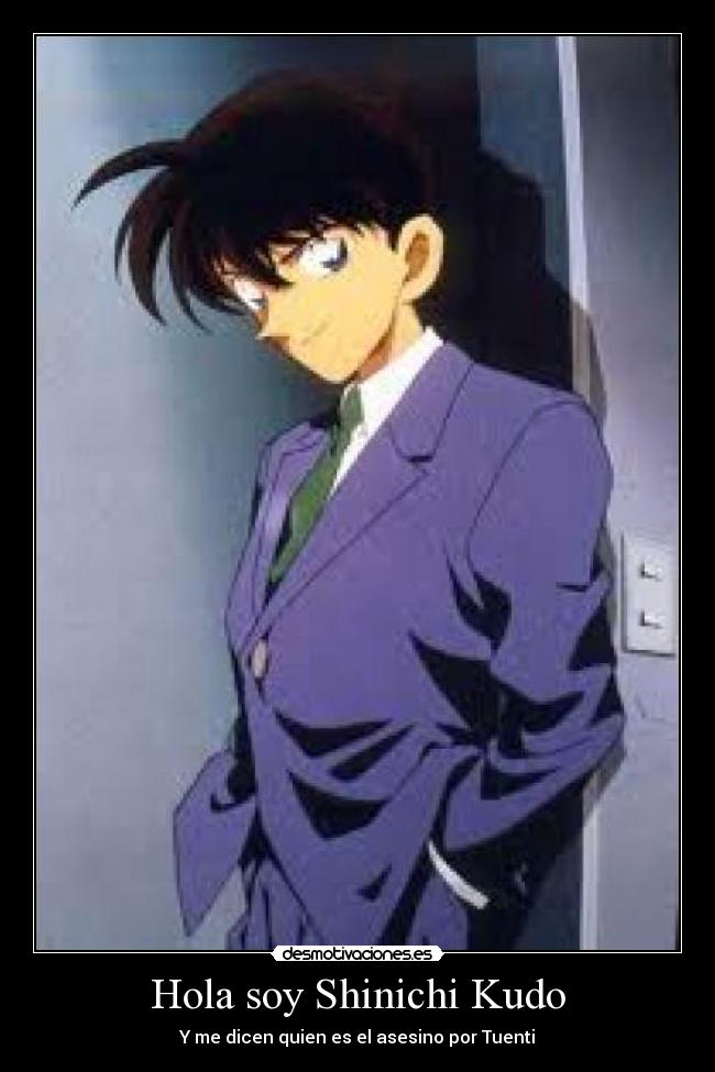 Hola soy Shinichi Kudo - Y me dicen quien es el asesino por Tuenti
