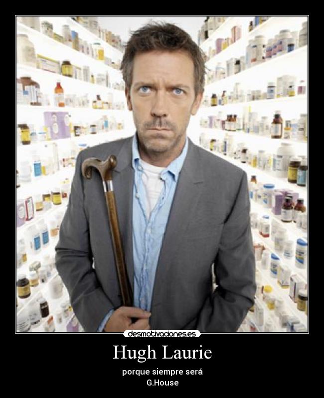 Hugh Laurie -