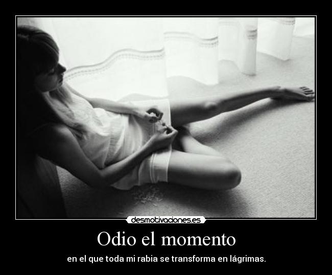 Odio el momento - 