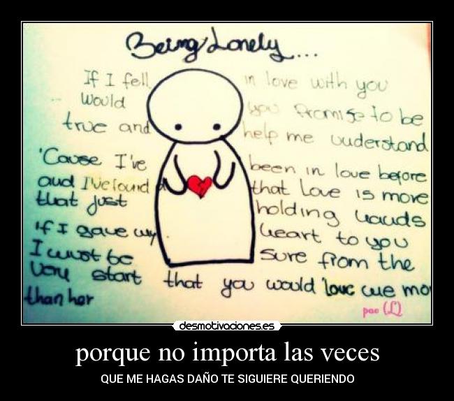 porque no importa las veces -