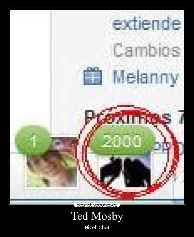 Ted Mosby - Nivel: Chat