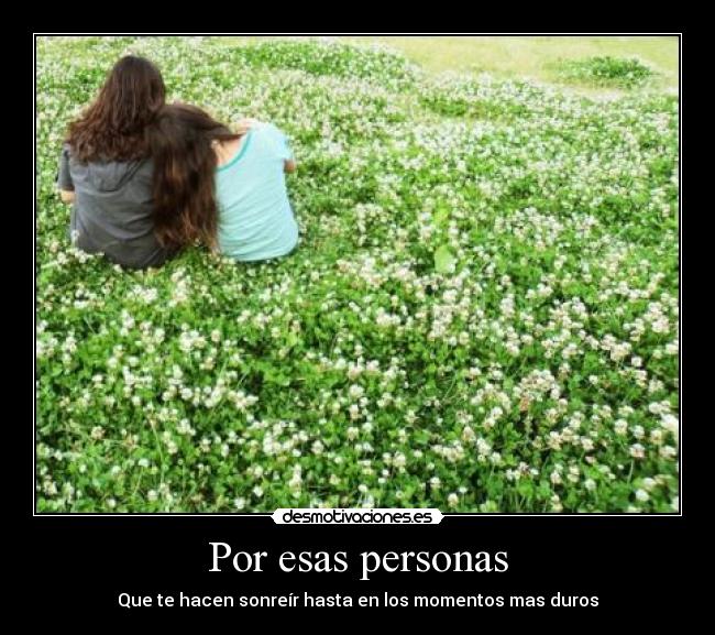 Por esas personas -