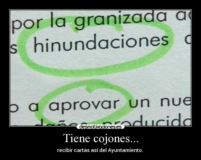Tiene cojones... - recibir cartas así del Ayuntamiento.