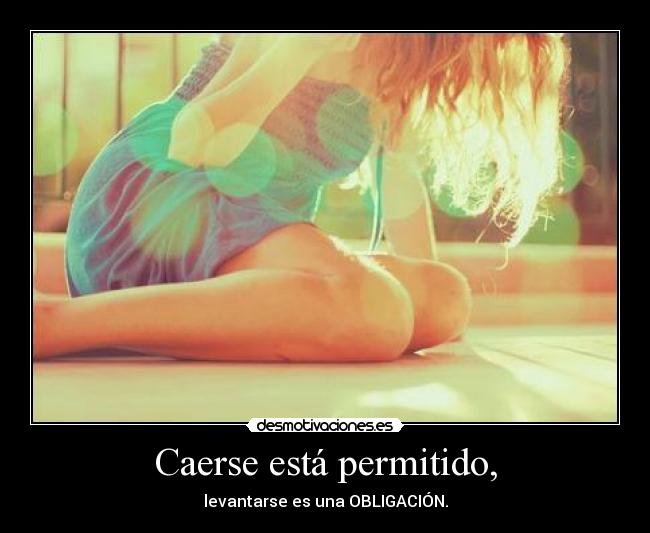 Caerse está permitido, - 