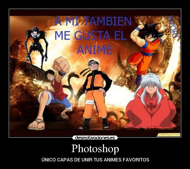 Photoshop - ÚNICO CAPAS DE UNIR TUS ANIMES FAVORITOS