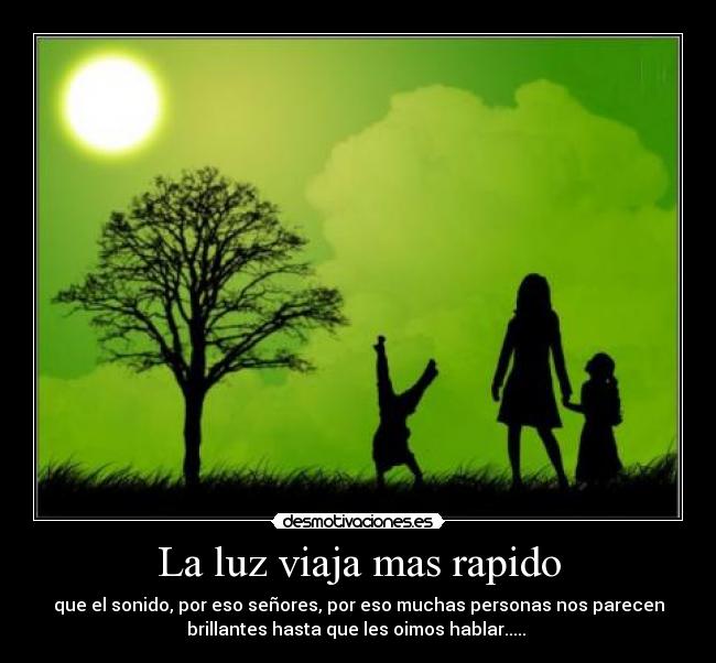 La luz viaja mas rapido -