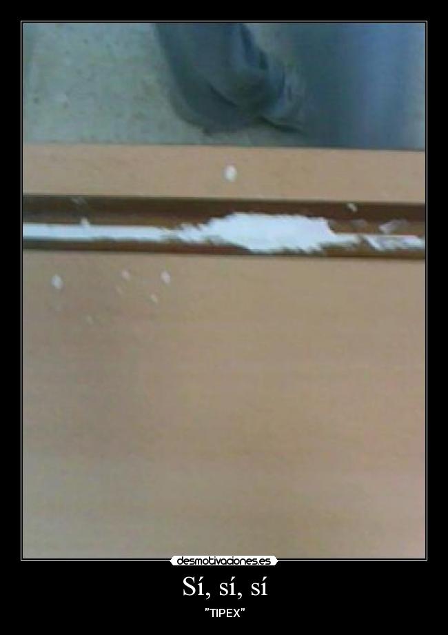 Sí, sí, sí - TIPEX