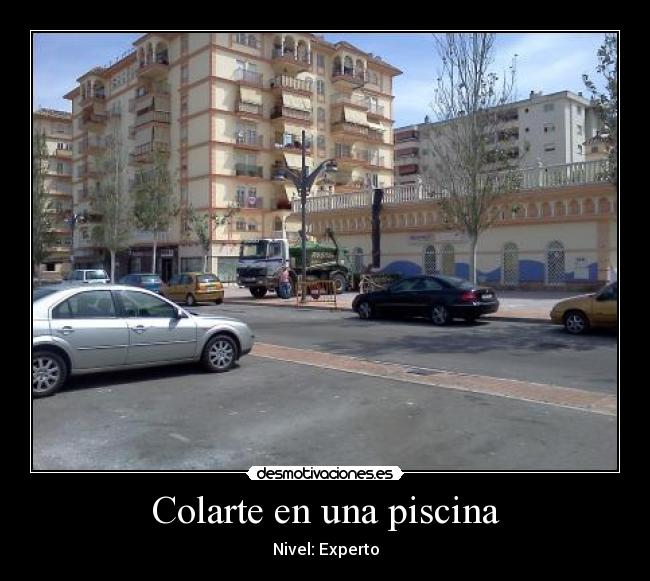 Colarte en una piscina - Nivel: Experto